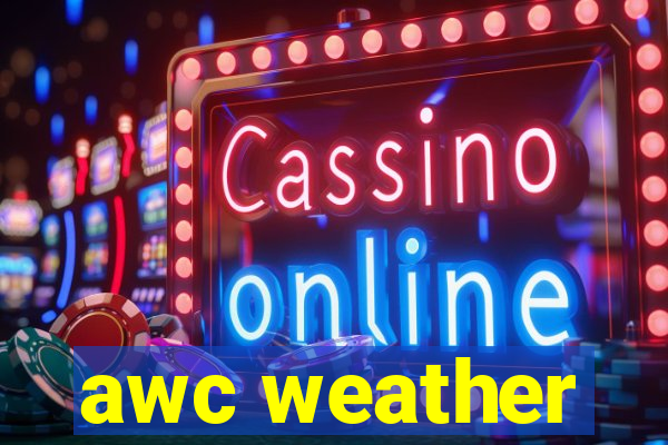 awc weather